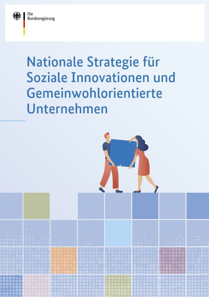 Nationale Strategie für
Soziale Innovationen und
Gemeinwohlorientierte
Unternehmen (SIGU)